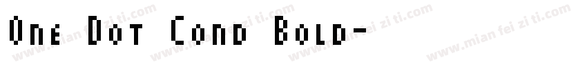 One Dot Cond Bold字体转换